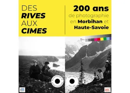Des rives aux cimes : 200 ans de photographie en Morbihan et Haute-Savoie, Archives départementales de la Haute-Savoie, Annecy