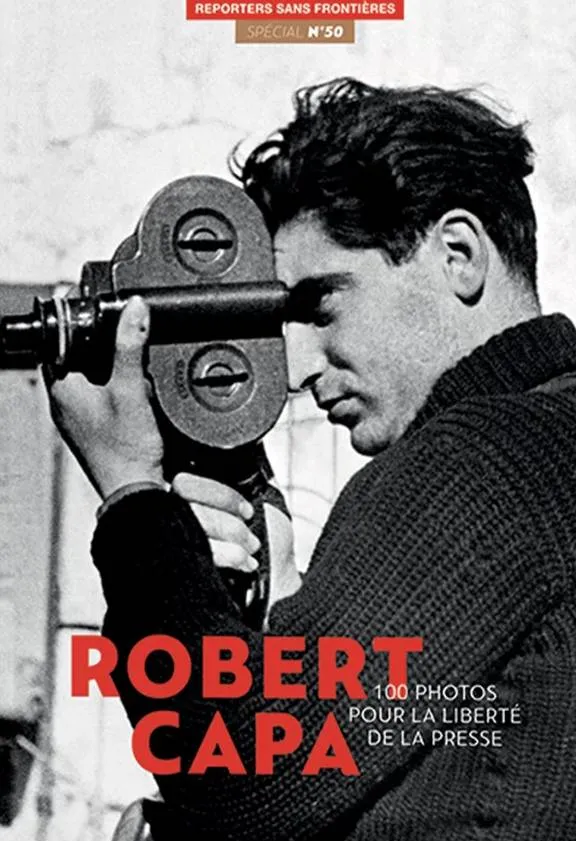 Couverture de 100 Photos de Robert Capa pour la liberté de la presse