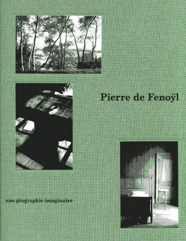 Couverture de Pierre de Fenoyl : Une géographie imaginaire