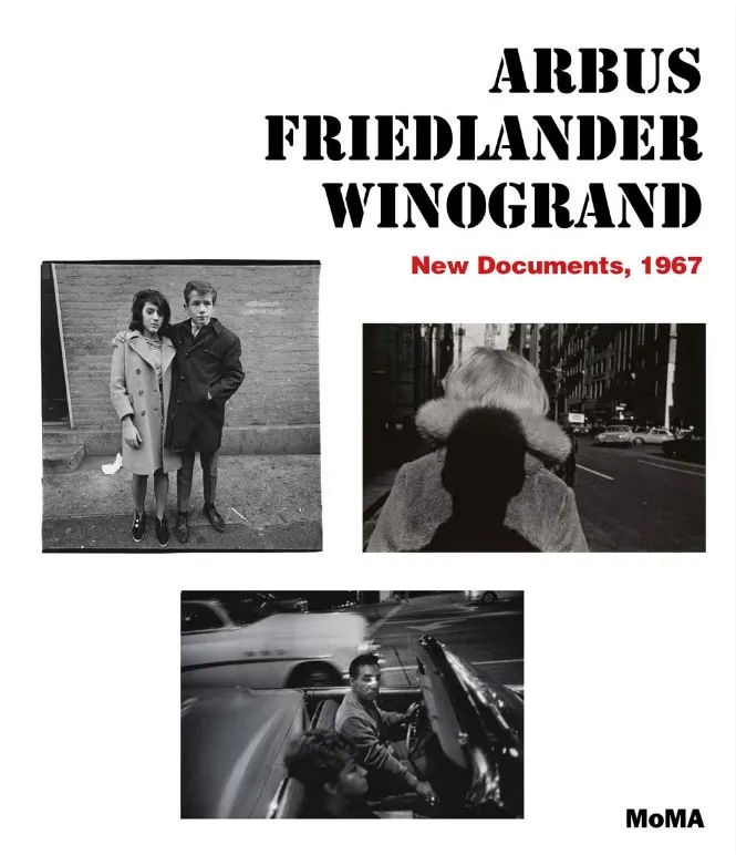 Couverture de Arbus, Friedlander, Winogrand : New Documents, 1967