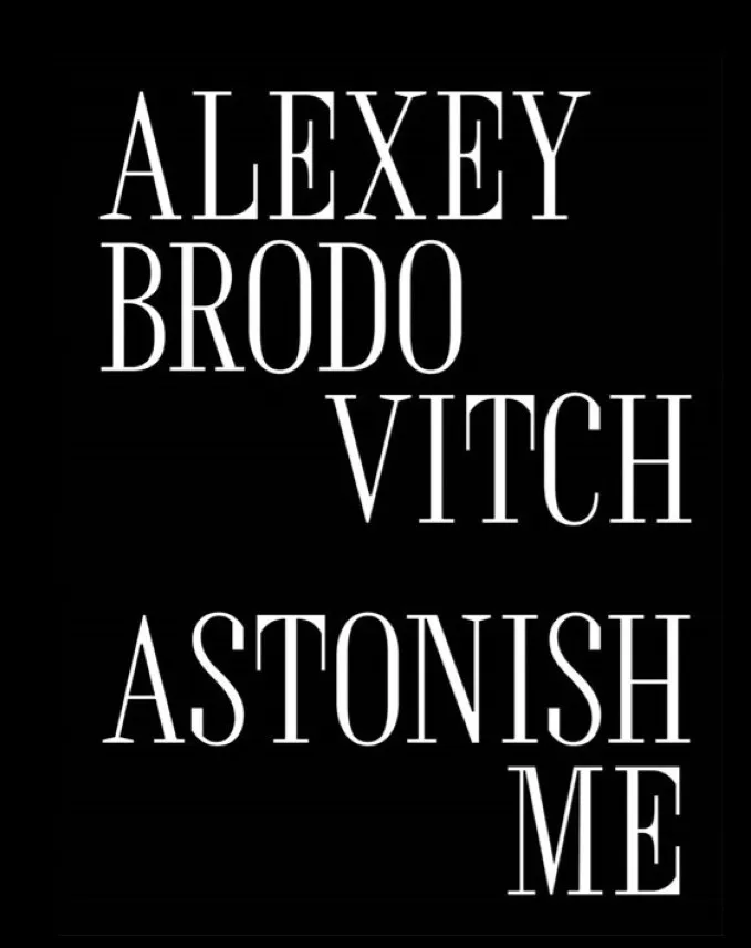 Couverture de Alexey Brodovitch : Astonish Me