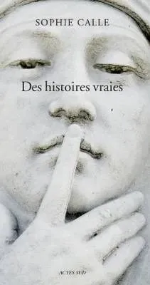 Couverture de Des histoires vraies : 46 récits